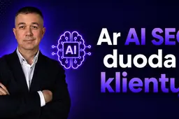Ar AI SEO optimizavimas realiai duoda klientų, ar tai tik naujas hype'as?
