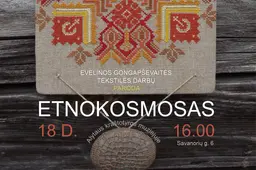 Evelinos Gongapševaitės tekstilės darbų paroda „Etnokosmosas“  - Alytaus kraštotyros muziejuje