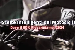 Le scelte intelligenti dei motociclisti: dove il 90% risparmia nel 2024