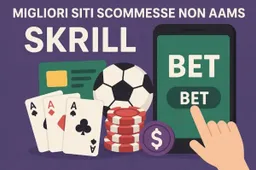 Migliori siti scommesse non aams skrill