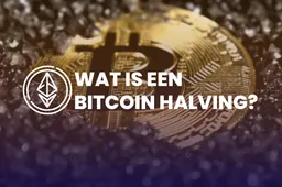 Wat is een Bitcoin halving?