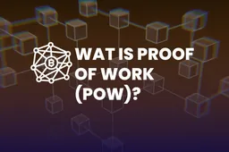 Wat is Proof of Work (PoW)?