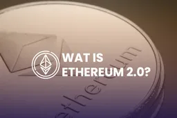 Wat is Ethereum 2.0?