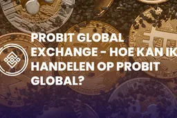 ProBit Global Exchange - Hoe kan ik handelen op ProBit Global?