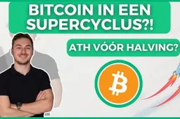 Bitcoin in een super cyclus?! Naar een all-time high vóór de Bitcoin halving?!