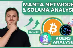 SOLAMA en Manta Network (MANTA) zijn zeer bullish! Wat kunnen we verwachten? En Bitcoin ATH!