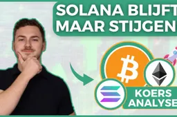 Solana blijft maar stijgen! Gaat Ethereum van de troon gestoten worden?! Bitcoin is zeer bullish!