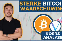 Sterke waarschuwingssignalen voor Bitcoin! Vechain koersanalyse! Wat kunnen we verwachten?