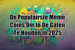 De populairste meme coins om in de gaten te houden In 2025