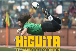 De Netflix-docu Higuita: El Camino del Escorpión is een must-watch voor elke voetbalgek