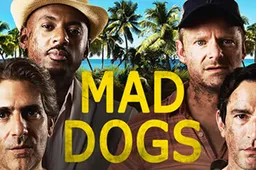 Mad Dogs is de nieuwste vette dramaserie met een flinke knipoog