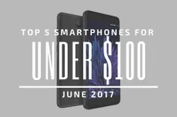 Top 5 Chinese Smartphones for Under $100 – June 2017