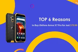 Ultimate 6 reasons to buy Ulefone Armor X7 Pro for just $79.99