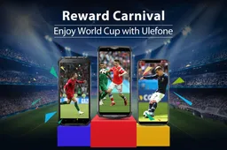 Ulefone have some rewards for the customers during the World Cup 2018