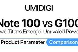 Breaking Boundaries: UMIDIGI Note & G Series Step into the 100 Era