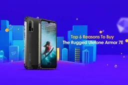 6 reasons why you should get an Ulefone Armor 7E