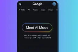 Google Introduces AI Mode for Search with Advanced Capabilities