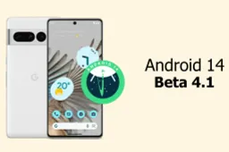 Android 14 Beta 4.1 Update: Fixing Pixel Bugs and Enhancing Performance