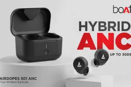 boAt Airdopes 501 ANC Launched In India At INR 2,499, See Specs