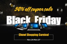 Chuwi Black Friday promo party with up to 50 % off