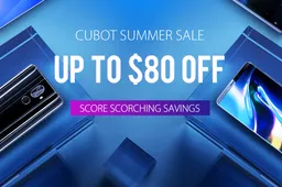 CUBOT's Summer Sale Goes Live - Save Up to $80