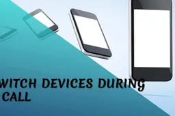 Android 15 to Enable Device Switching During Calls