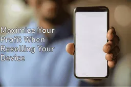 Things to consider before reselling your smartphone, tablet or laptop
