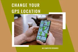 [2024] How to Change GPS Location on iPhone & Android without a Computer?