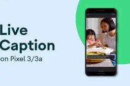 Google Live Captions feature is now rolling out for Pixel 3 and 3A