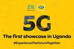 ZTE and MTN Uganda partnership will bring the first 5G network to East Africa