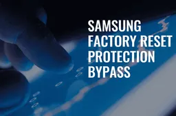 7 Ways to Factory Reset Protection Bypass Samsung