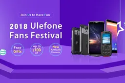 Ulefone Fan Festival starts today - gifts, $100 foupons & free phones