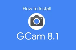 How to install GCam 8.1 mod in all Android smartphones