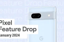 First Google Pixel Feature Drop of 2024 Brings Many Useful Features