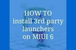 How to: Use Google Now launcher or any 3rd party launcher on MIUI 6 (and more)