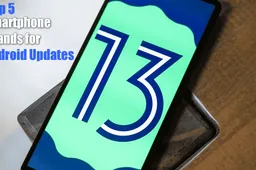 Top 5 Smartphone Brands for Android updates