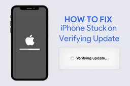 2024 Update: Fix iPhone Stuck on Verifying Update