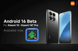 Xiaomi Rolls Out Android 16 Developer Preview for Two Smartphones