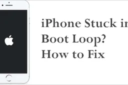 [Full Guide] How To Fix iPhone Stuck in Boot Loop