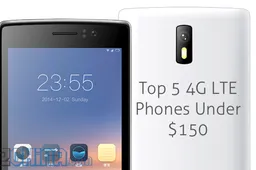Top 5 4G LTE phones for less than $150 from China