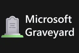Microsoft Graveyard website launched - track dead Microsoft products