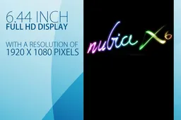 Nubia X6 will have 6.44-inch 1080 FHD display