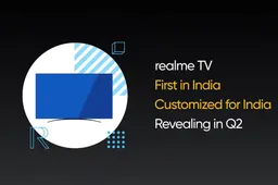 Realme TV gets certified by Google, launch soon