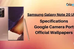 Samsung Galaxy Note 20 Ultra Wallpapers, Google Camera Port, Specifications and More