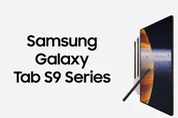 Retailer Database Gave Away EU Pricing Information of Samsung Galaxy Tab S9 Series