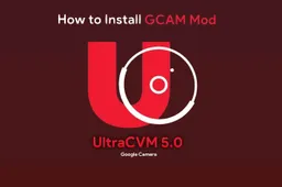 How to install Gcam (UltraCVM 5.0 mod) in all Android smartphones