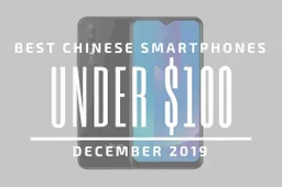 Top 5 Best Chinese Phones for Under $100 – December 2019