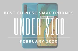 Top 5 Best Chinese Phones for Under $100 – February 2020