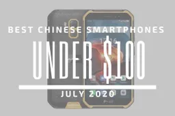 Top 5 Best Chinese Phones for Under $100 – July 2020