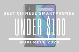 Top 5 Best Chinese Phones for Under $100 – November 2020